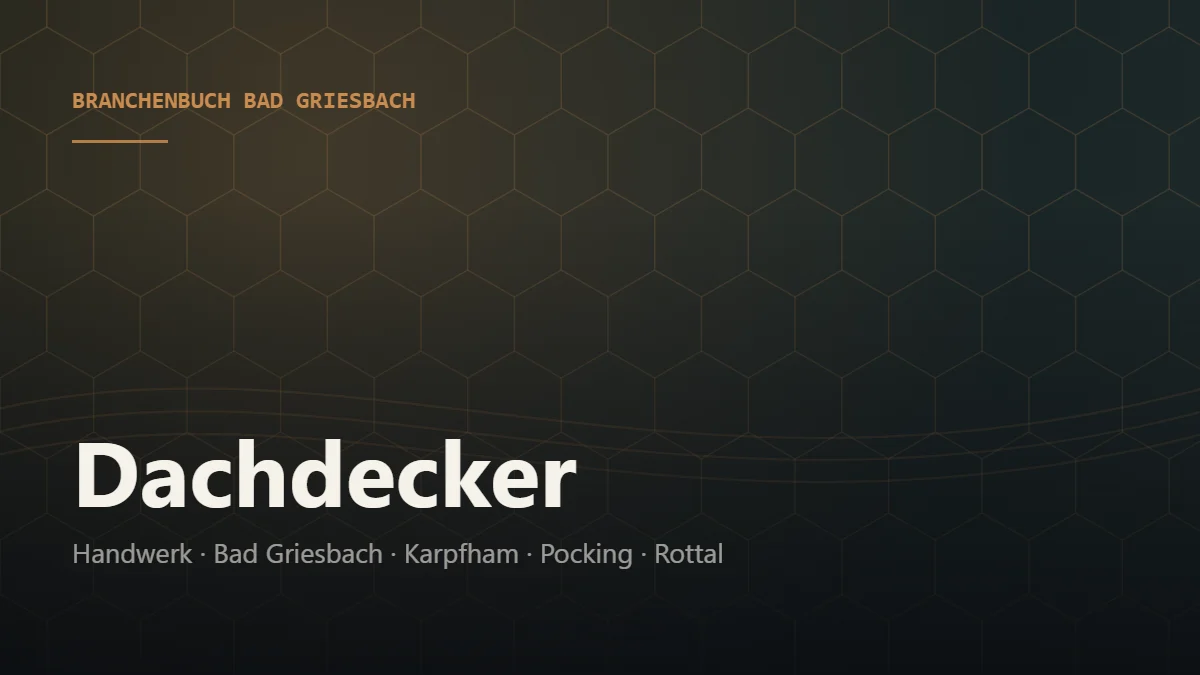 Dachdecker Bad Griesbach – Branchenbuch Bad Griesbach von BavariaConnect: Dachdecker in Bad Griesbach im Rottal und Umgebung finden