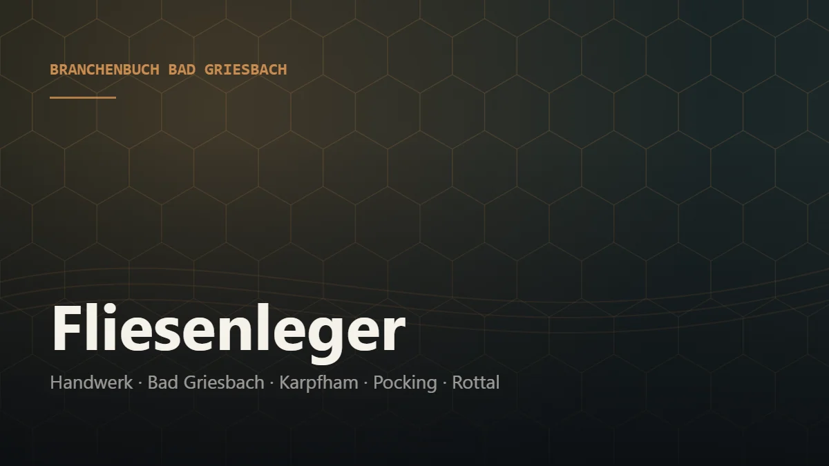 Fliesenleger Bad Griesbach – Branchenbuch Bad Griesbach von BavariaConnect: Fliesenleger in Bad Griesbach im Rottal und Umgebung finden