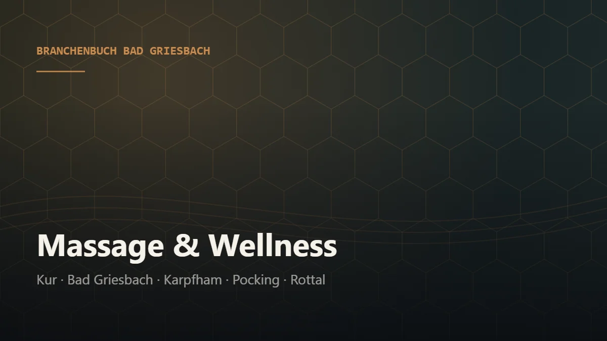 Massage & Wellness Bad Griesbach – Branchenbuch Bad Griesbach von BavariaConnect: Massage & Wellness in Bad Griesbach im Rottal und Umgebung finden