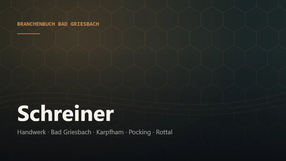 Schreiner Bad Griesbach – Branchenbuch Bad Griesbach von BavariaConnect: Schreiner in Bad Griesbach im Rottal und Umgebung finden
