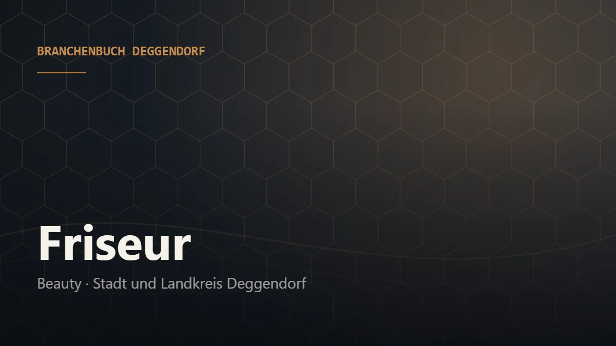 Friseur Deggendorf – Branchenbuch Deggendorf von BavariaConnect: Friseur in Stadt und Landkreis Deggendorf finden