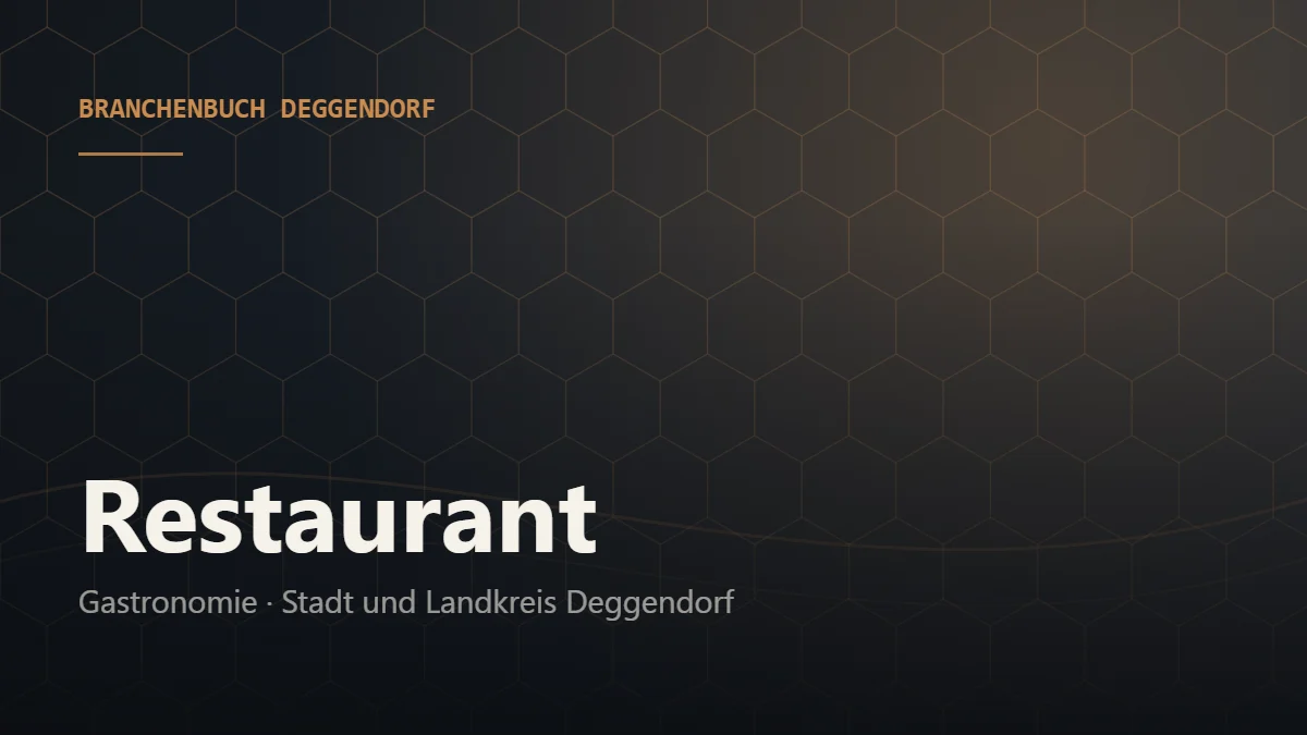 Restaurant Deggendorf – Branchenbuch Deggendorf von BavariaConnect: Restaurant in Stadt und Landkreis Deggendorf finden