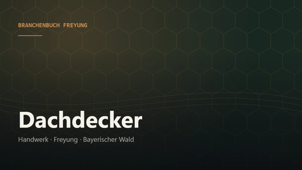 Dachdecker Freyung – Branchenbuch Freyung von BavariaConnect: Dachdecker in Freyung und Umgebung finden