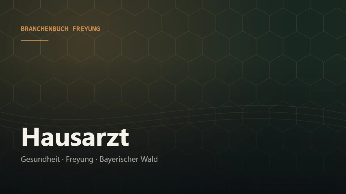 Hausarzt Freyung – Branchenbuch Freyung von BavariaConnect: Hausarzt in Freyung und Umgebung finden