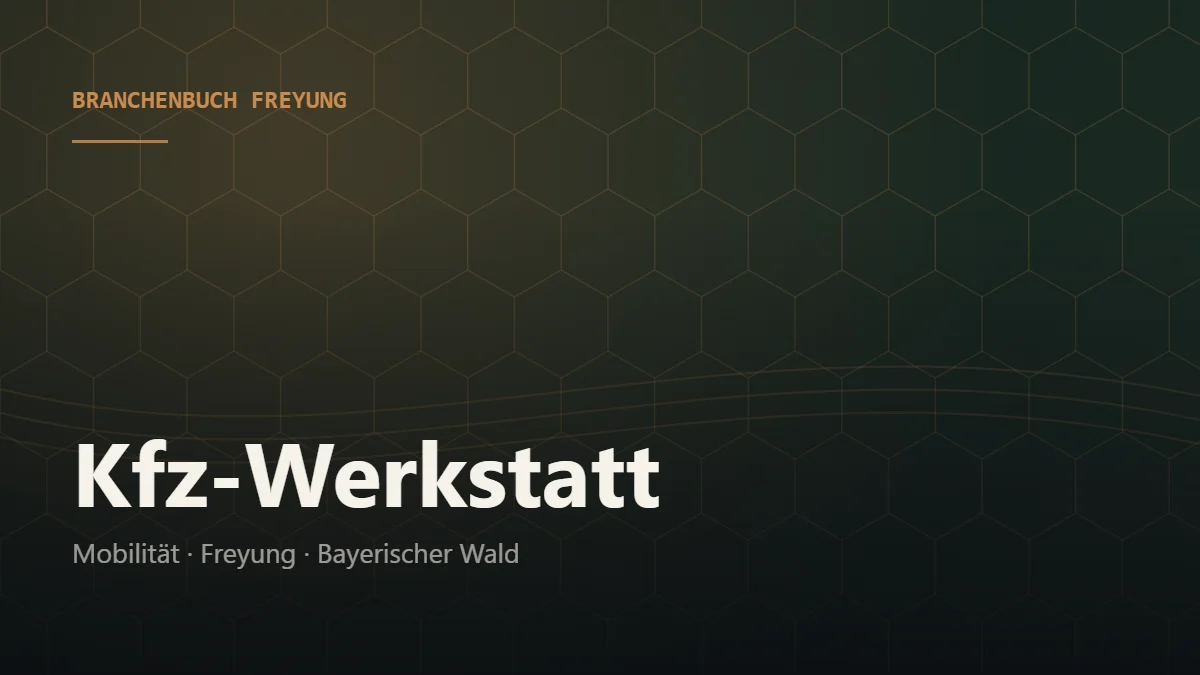 Kfz-Werkstatt Freyung – Branchenbuch Freyung von BavariaConnect: Kfz-Werkstatt in Freyung und Umgebung finden