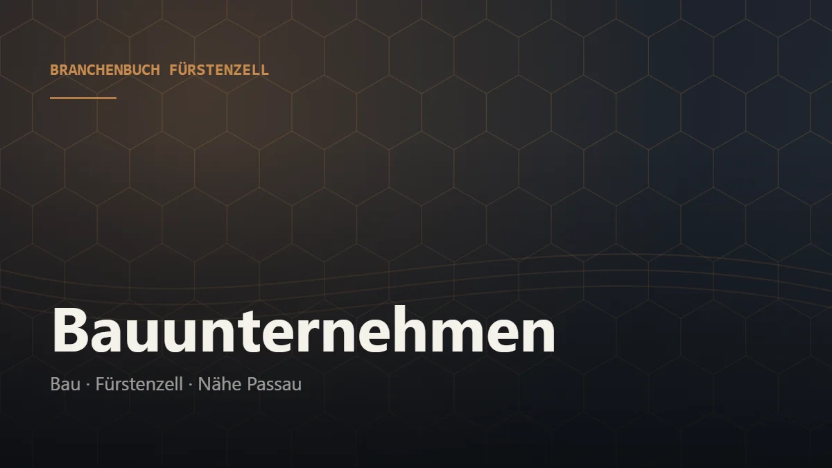 Bauunternehmen Fürstenzell – Branchenbuch Fürstenzell von BavariaConnect: Bauunternehmen in Fürstenzell und Umgebung finden