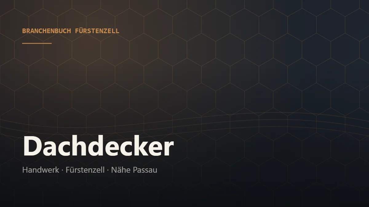Dachdecker Fürstenzell – Branchenbuch Fürstenzell von BavariaConnect: Dachdecker in Fürstenzell und Umgebung finden