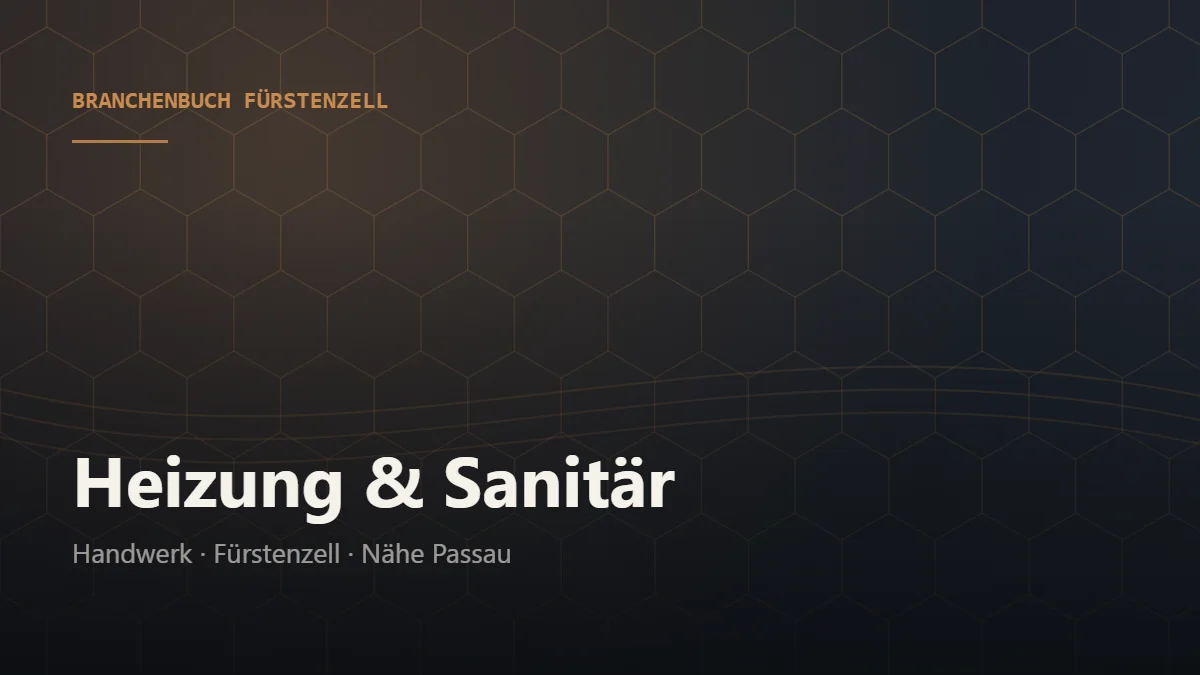 Heizung & Sanitär Fürstenzell – Branchenbuch Fürstenzell von BavariaConnect: Heizung & Sanitär in Fürstenzell und Umgebung finden