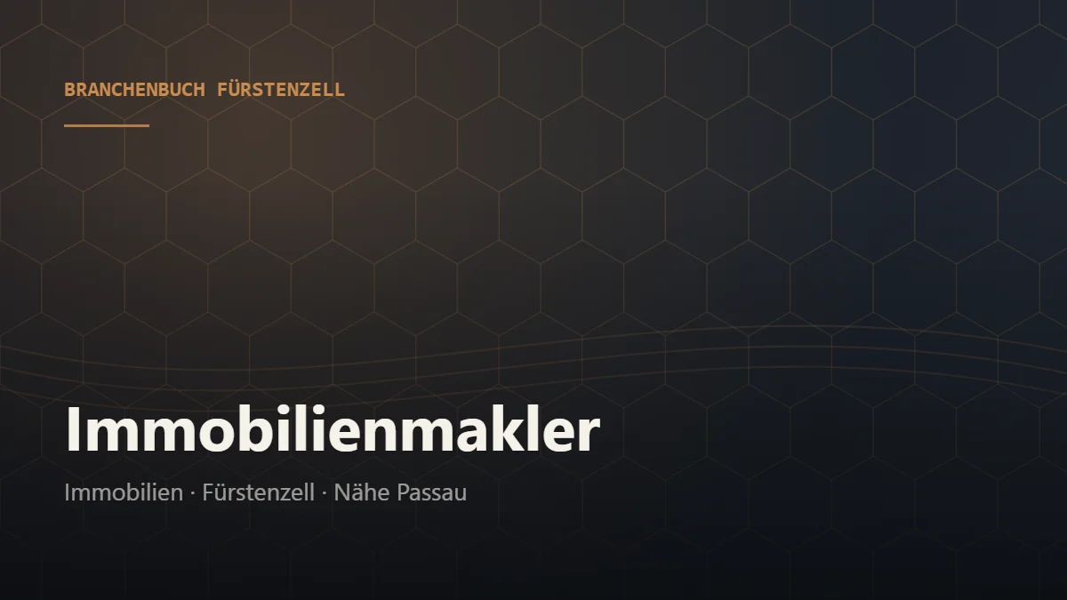 Immobilienmakler Fürstenzell – Branchenbuch Fürstenzell von BavariaConnect: Immobilienmakler in Fürstenzell und Umgebung finden