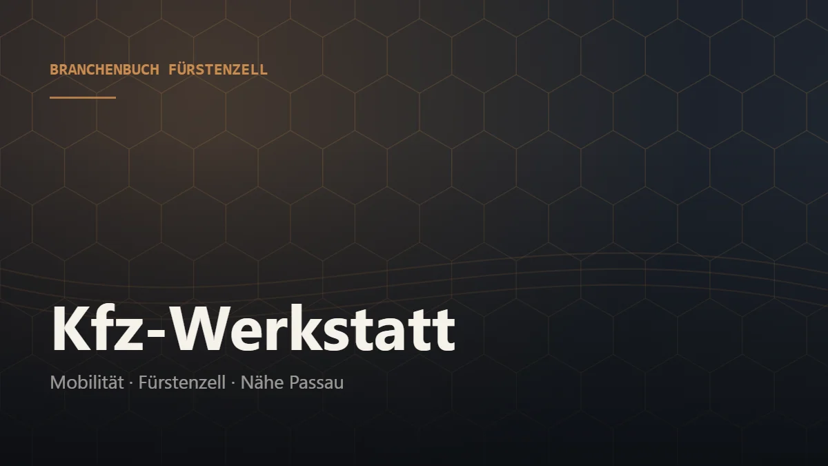 Kfz-Werkstatt Fürstenzell – Branchenbuch Fürstenzell von BavariaConnect: Kfz-Werkstatt in Fürstenzell und Umgebung finden