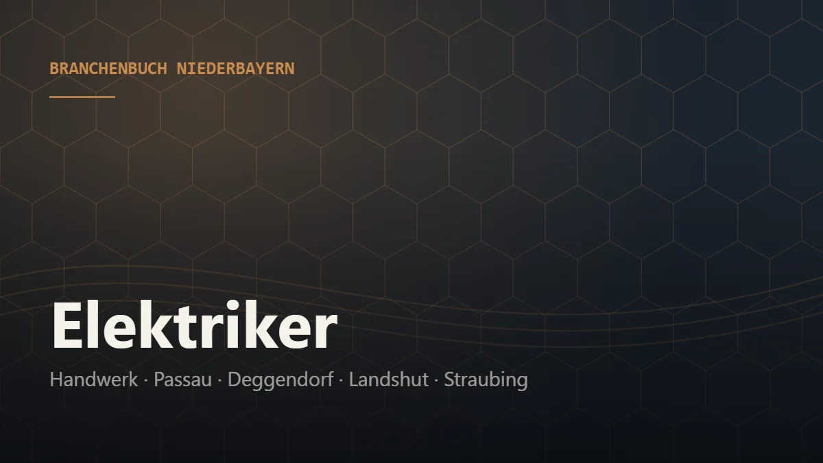 Elektriker Niederbayern – Branchenbuch Niederbayern von BavariaConnect: Elektriker in Passau, Deggendorf, Landshut, Straubing und Umgebung finden