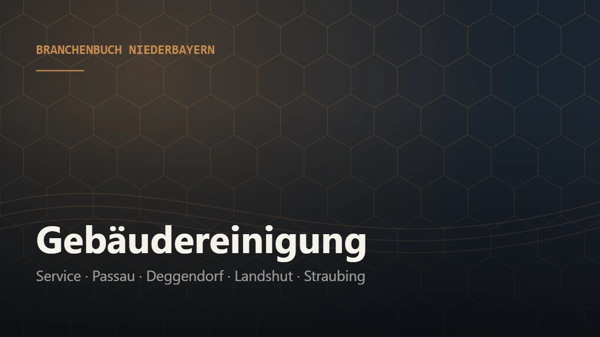 Gebäudereinigung Niederbayern – Branchenbuch Niederbayern von BavariaConnect: Gebäudereinigung in Passau, Deggendorf, Landshut, Straubing und Umgebung finden
