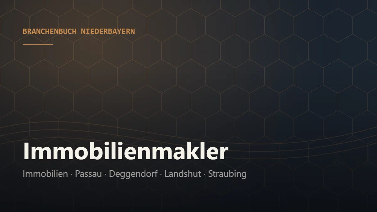 Immobilienmakler Niederbayern – Branchenbuch Niederbayern von BavariaConnect: Immobilienmakler in Passau, Deggendorf, Landshut, Straubing und Umgebung finden
