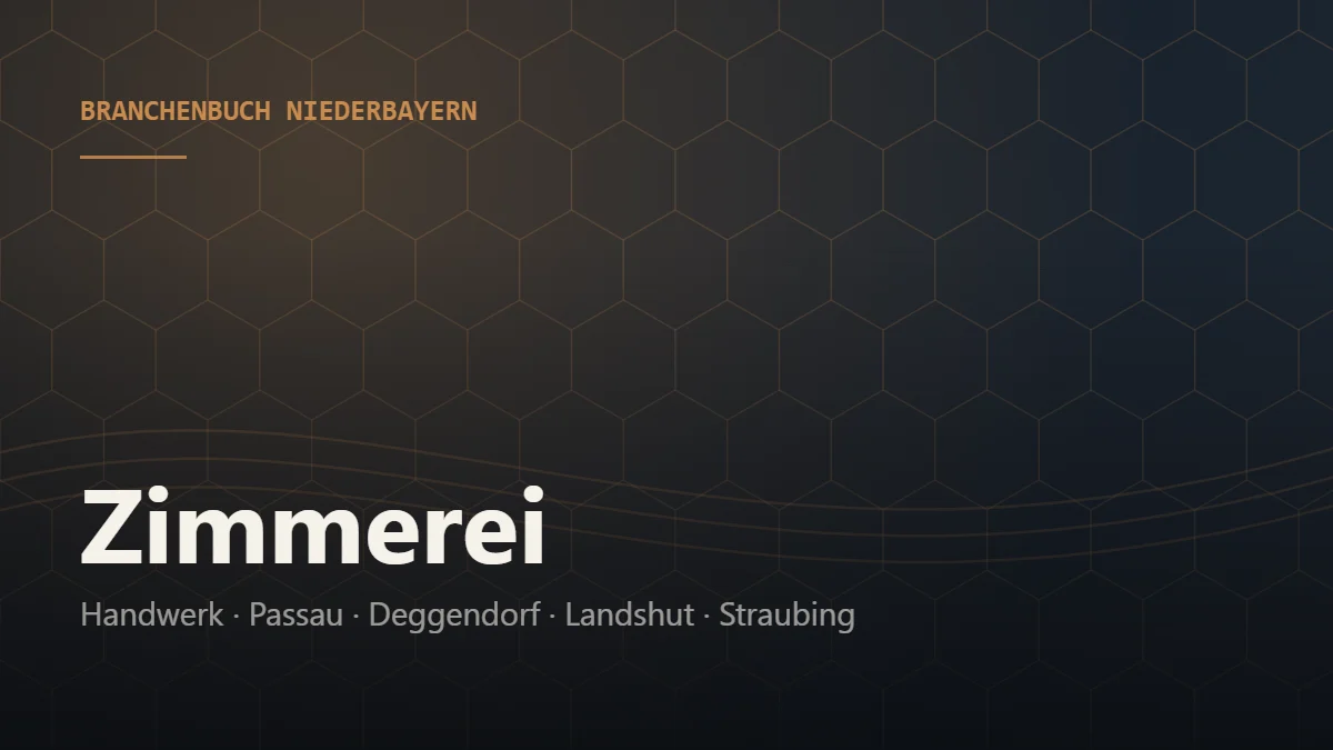 Zimmerei Niederbayern – Branchenbuch Niederbayern von BavariaConnect: Zimmerei in Passau, Deggendorf, Landshut, Straubing und Umgebung finden