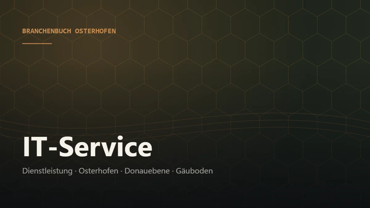 IT-Service Osterhofen – Branchenbuch Osterhofen von BavariaConnect: IT-Service in Osterhofen und Umgebung finden