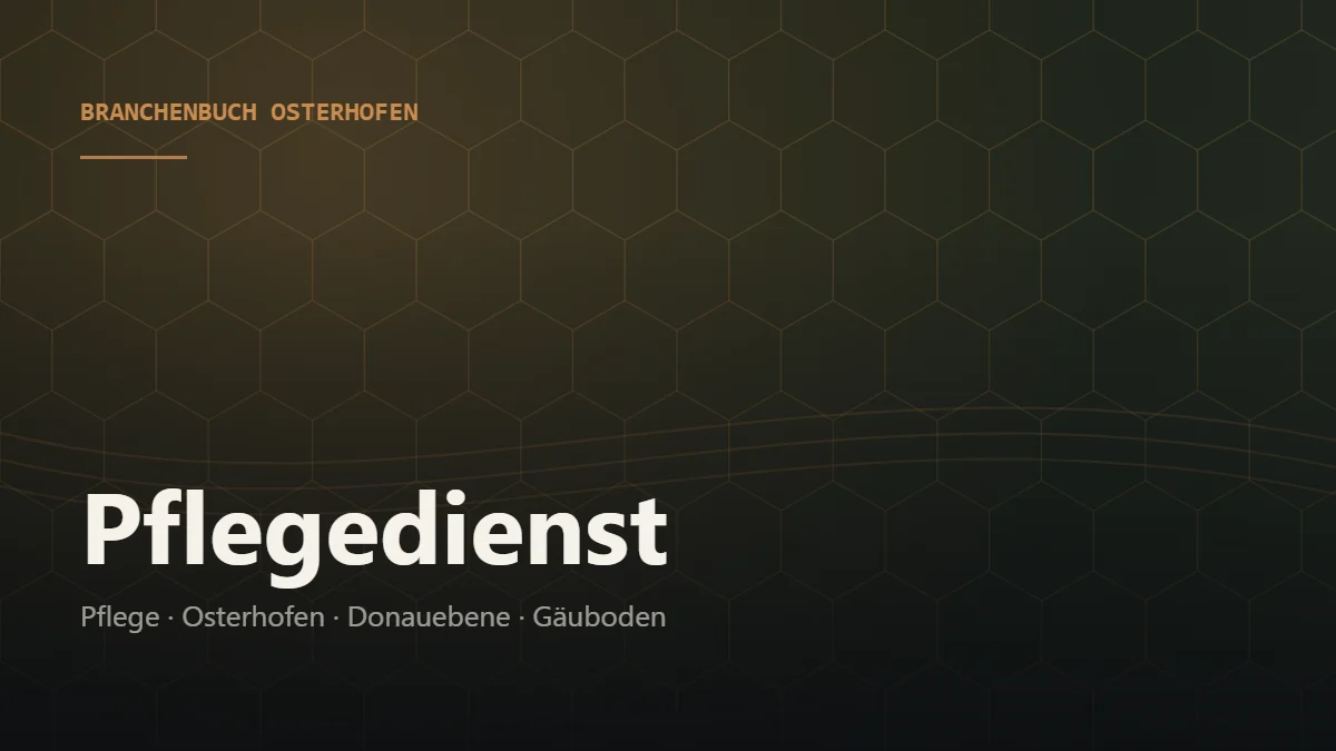 Pflegedienst Osterhofen – Branchenbuch Osterhofen von BavariaConnect: Pflegedienst in Osterhofen und Umgebung finden