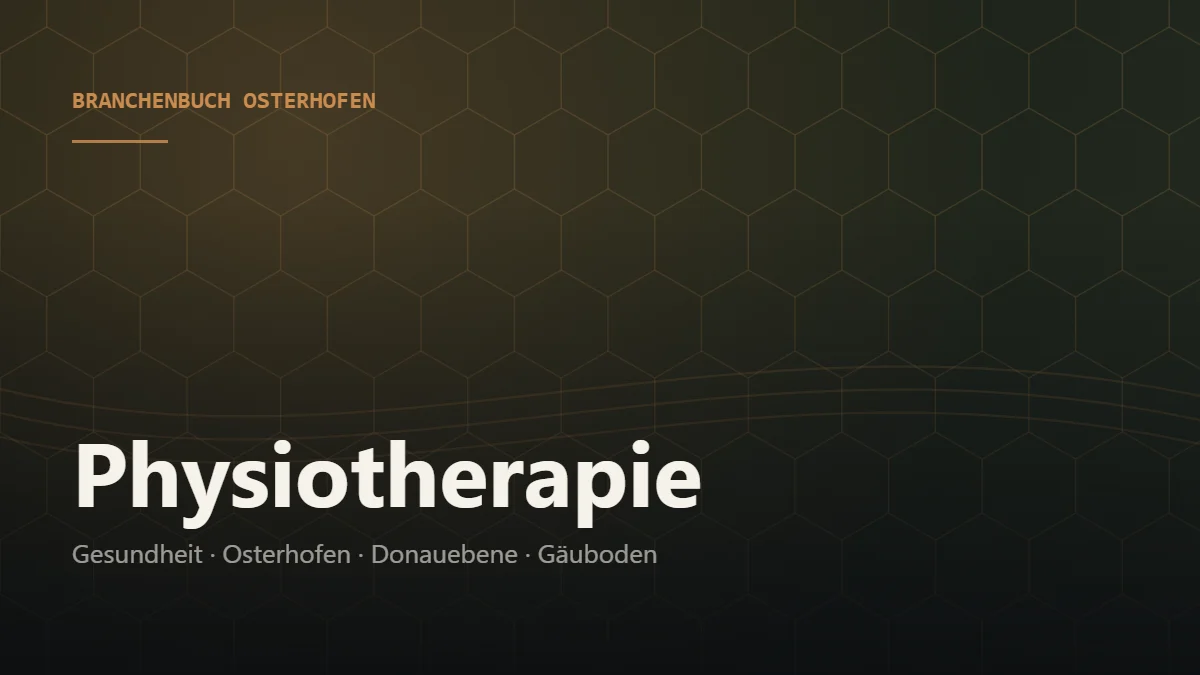 Physiotherapie Osterhofen – Branchenbuch Osterhofen von BavariaConnect: Physiotherapie in Osterhofen und Umgebung finden