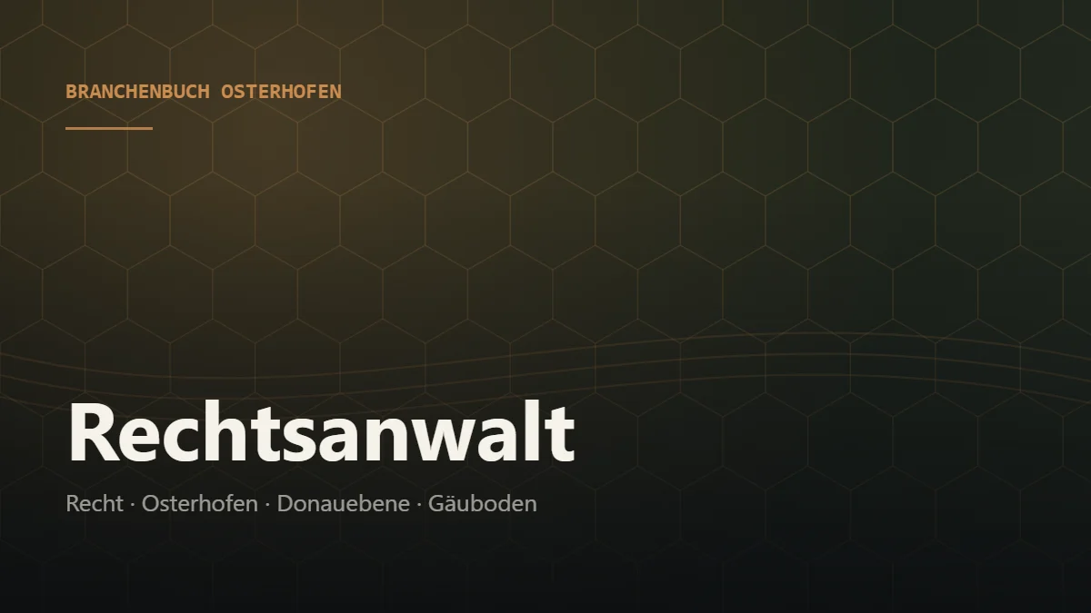 Rechtsanwalt Osterhofen – Branchenbuch Osterhofen von BavariaConnect: Rechtsanwalt in Osterhofen und Umgebung finden