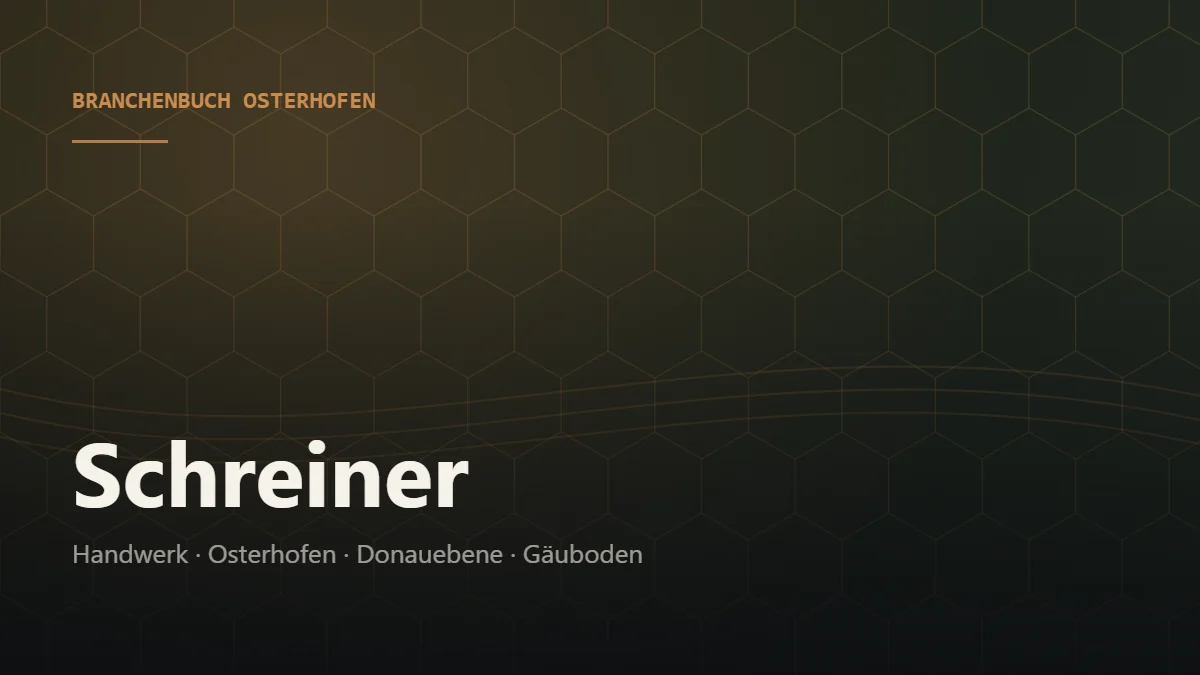 Schreiner Osterhofen – Branchenbuch Osterhofen von BavariaConnect: Schreiner in Osterhofen und Umgebung finden