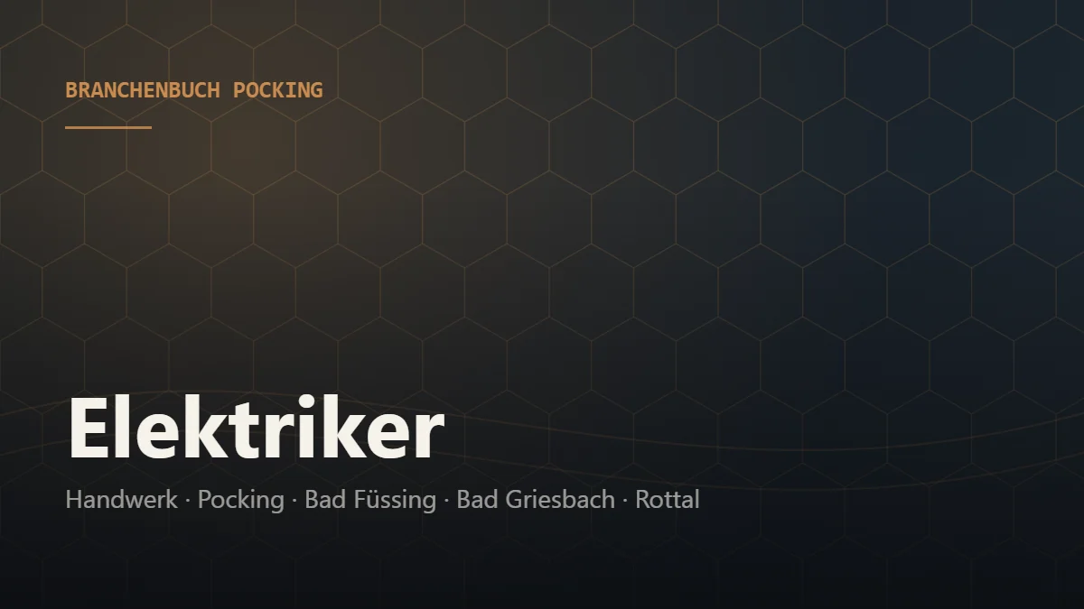 Elektriker Pocking – Branchenbuch Pocking von BavariaConnect: Elektriker in Pocking und Umgebung finden