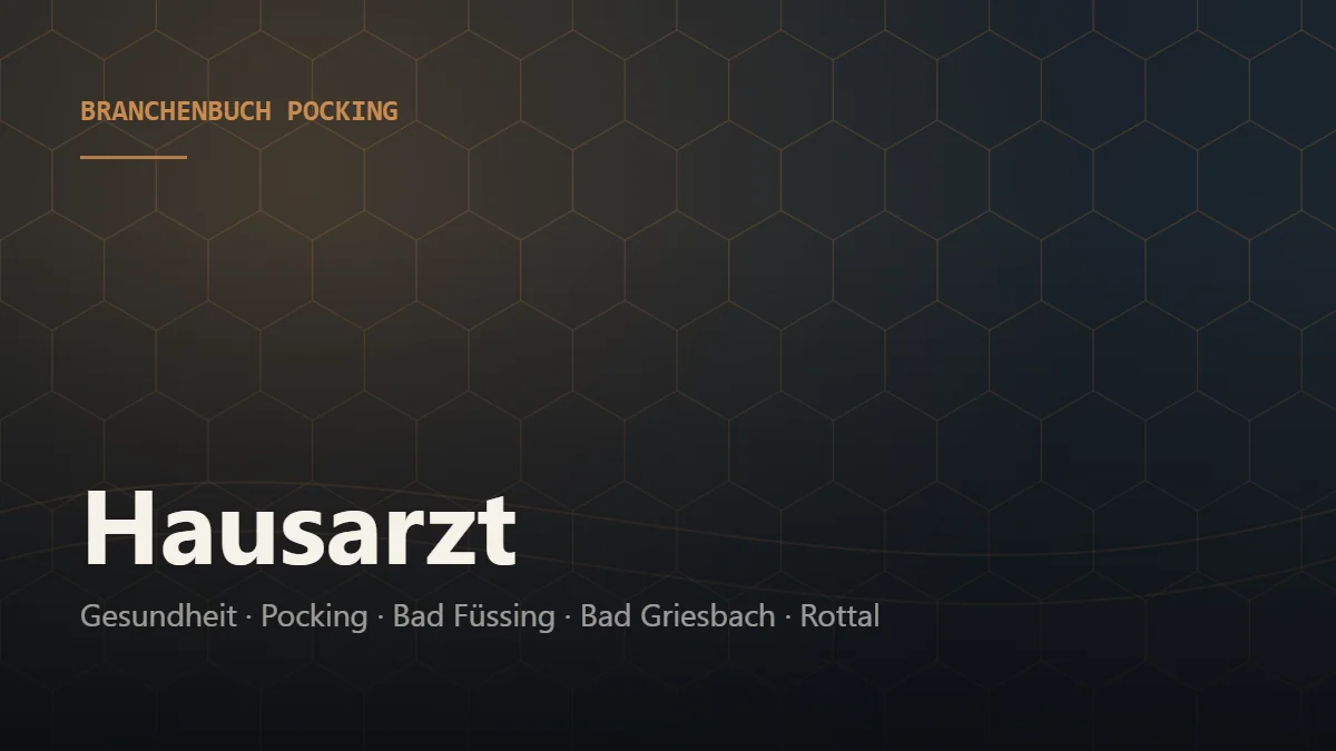 Hausarzt Pocking – Branchenbuch Pocking von BavariaConnect: Hausarzt in Pocking und Umgebung finden