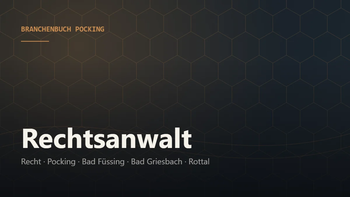 Rechtsanwalt Pocking – Branchenbuch Pocking von BavariaConnect: Rechtsanwalt in Pocking und Umgebung finden