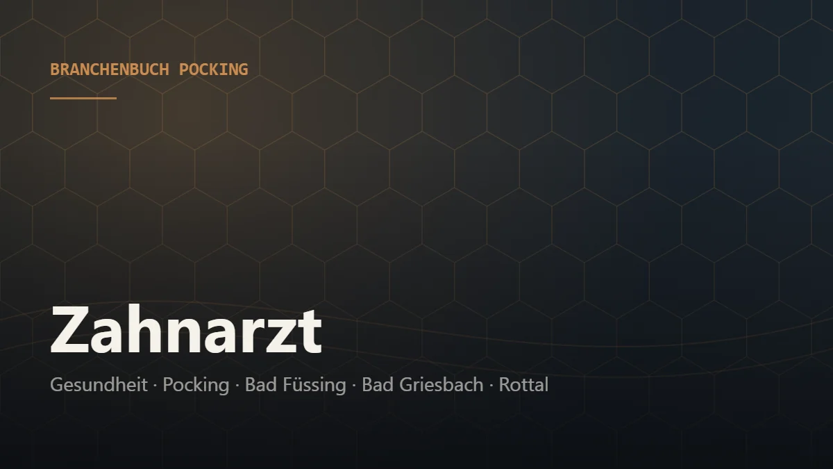 Zahnarzt Pocking – Branchenbuch Pocking von BavariaConnect: Zahnarzt in Pocking und Umgebung finden