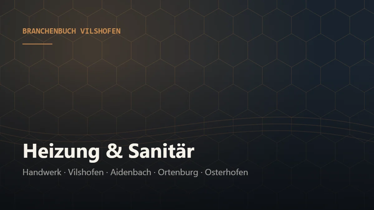 Heizung & Sanitär Vilshofen – Branchenbuch Vilshofen von BavariaConnect: Heizung & Sanitär in Vilshofen an der Donau und Umgebung finden