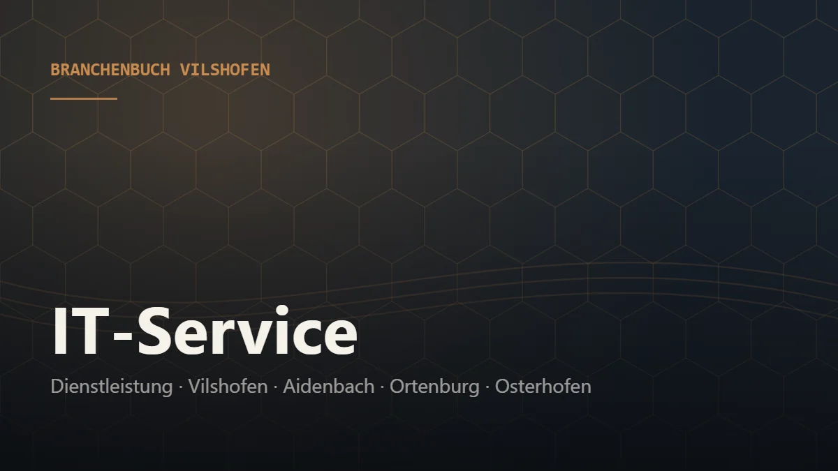 IT-Service Vilshofen – Branchenbuch Vilshofen von BavariaConnect: IT-Service in Vilshofen an der Donau und Umgebung finden