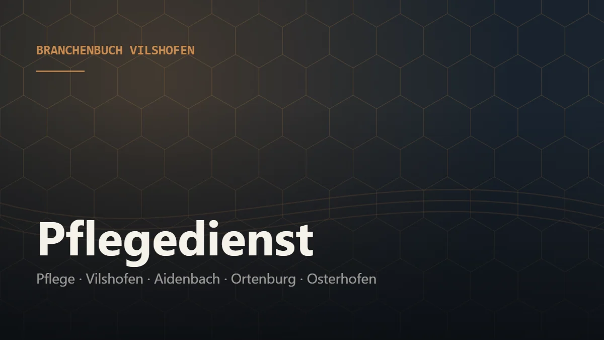 Pflegedienst Vilshofen – Branchenbuch Vilshofen von BavariaConnect: Pflegedienst in Vilshofen an der Donau und Umgebung finden