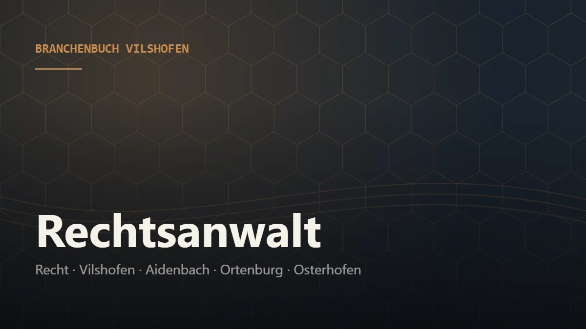 Rechtsanwalt Vilshofen – Branchenbuch Vilshofen von BavariaConnect: Rechtsanwalt in Vilshofen an der Donau und Umgebung finden