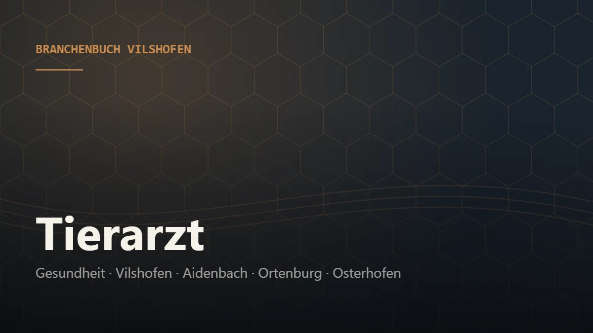 Tierarzt Vilshofen – Branchenbuch Vilshofen von BavariaConnect: Tierarzt in Vilshofen an der Donau und Umgebung finden