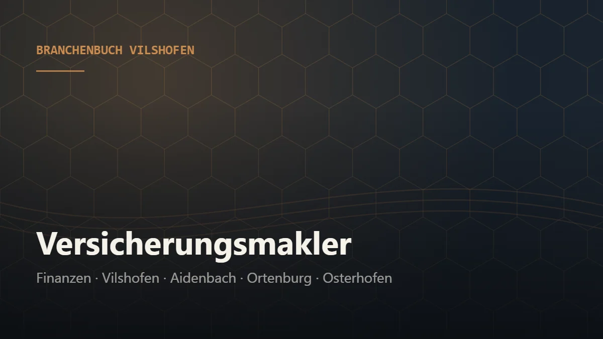 Versicherungsmakler Vilshofen – Branchenbuch Vilshofen von BavariaConnect: Versicherungsmakler in Vilshofen an der Donau und Umgebung finden