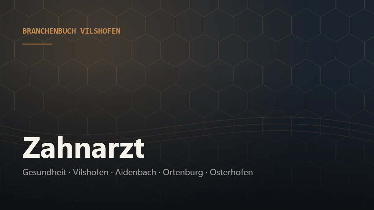 Zahnarzt Vilshofen – Branchenbuch Vilshofen von BavariaConnect: Zahnarzt in Vilshofen an der Donau und Umgebung finden