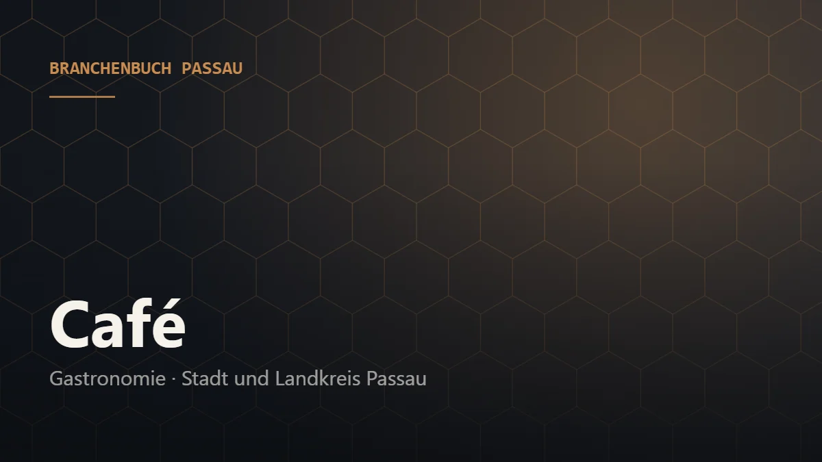 Café Passau – Branchenbuch Passau von BavariaConnect: Café in Stadt und Landkreis Passau finden