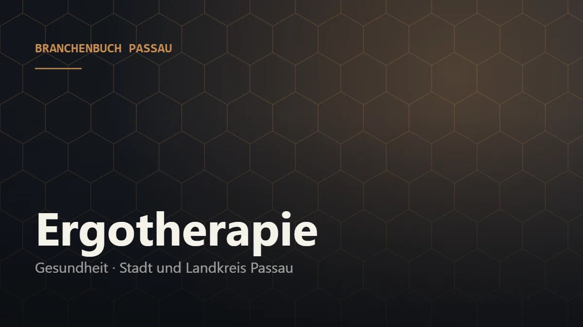 Ergotherapie Passau – Branchenbuch Passau von BavariaConnect: Ergotherapie in Stadt und Landkreis Passau finden