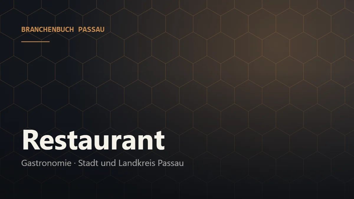 Restaurant Passau – Branchenbuch Passau von BavariaConnect: Restaurant in Stadt und Landkreis Passau finden