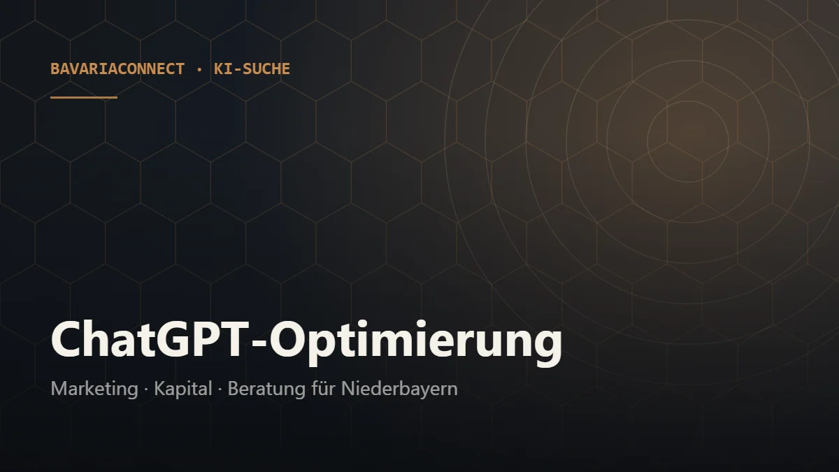 ChatGPT Optimierung Unternehmen – GEO-Bausteine von BavariaConnect für Sichtbarkeit in KI-Antworten