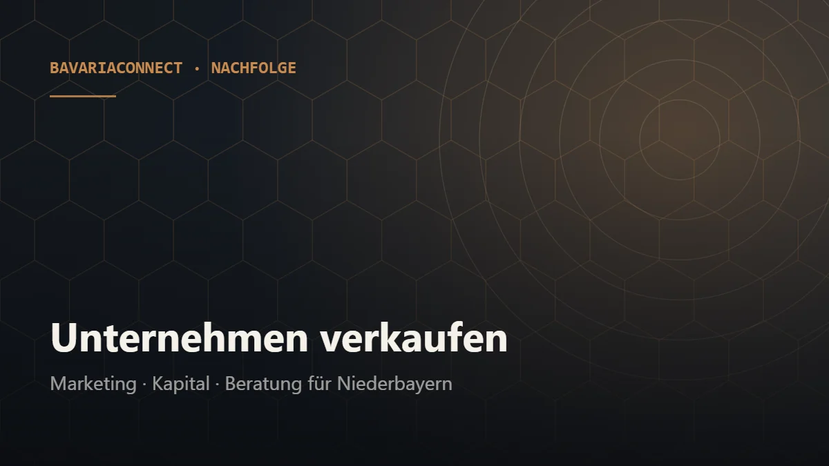 Unternehmen verkaufen Niederbayern – Ablauf, Bewertung und Vorbereitung mit BavariaConnect